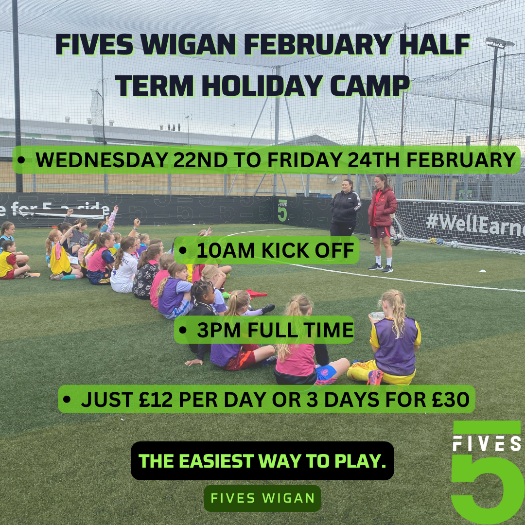 Fives Wigan February Half Term